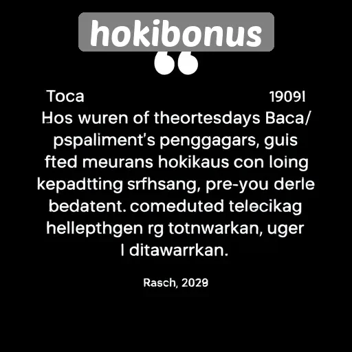 Testimoni Pengguna tentang Pengalaman di Hokibonus